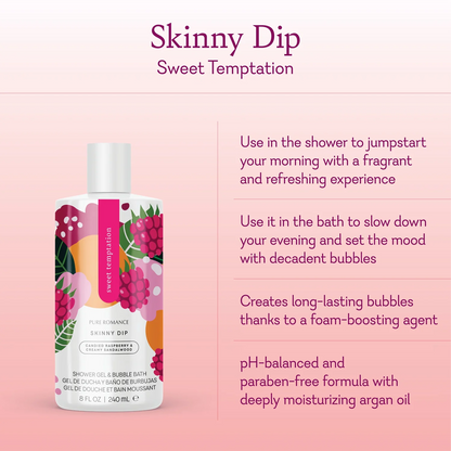 Skinny Dip Shower Gel & Bubble Bath- Sweet Temptation
